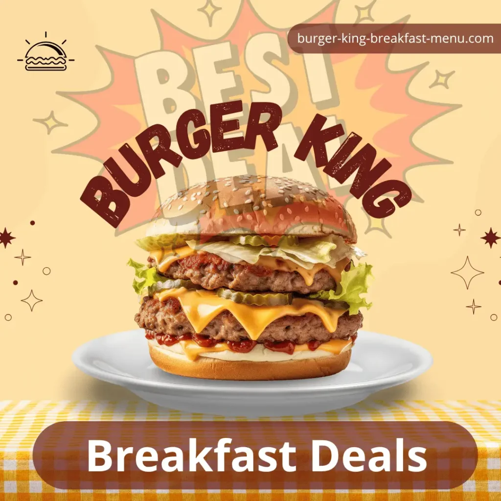 Burger King Breakfast Deals & Promotions