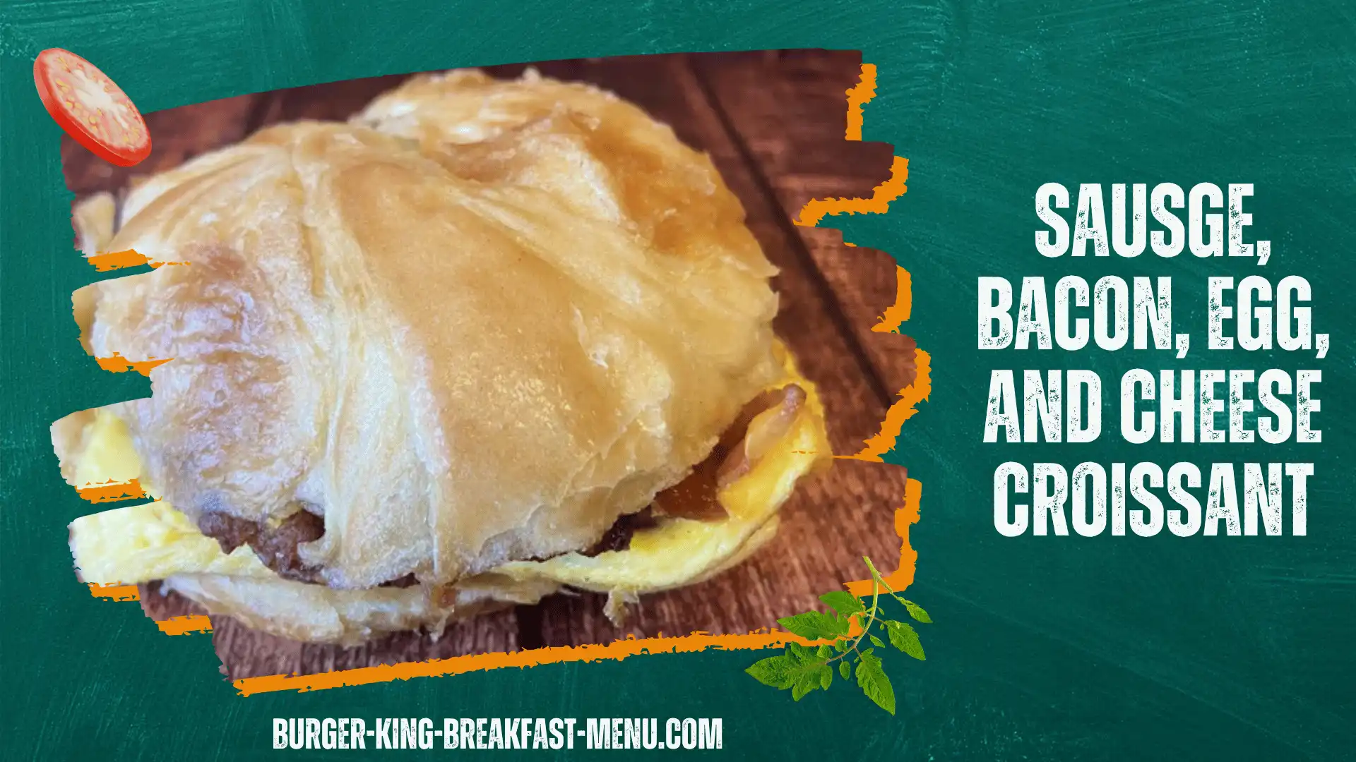 Sausage, bacon, egg, and cheese croissant